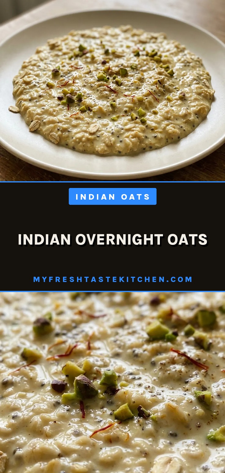 Indian overnight oats with rolled oats, chia seeds, cardamom powder, and saffron pistachios.