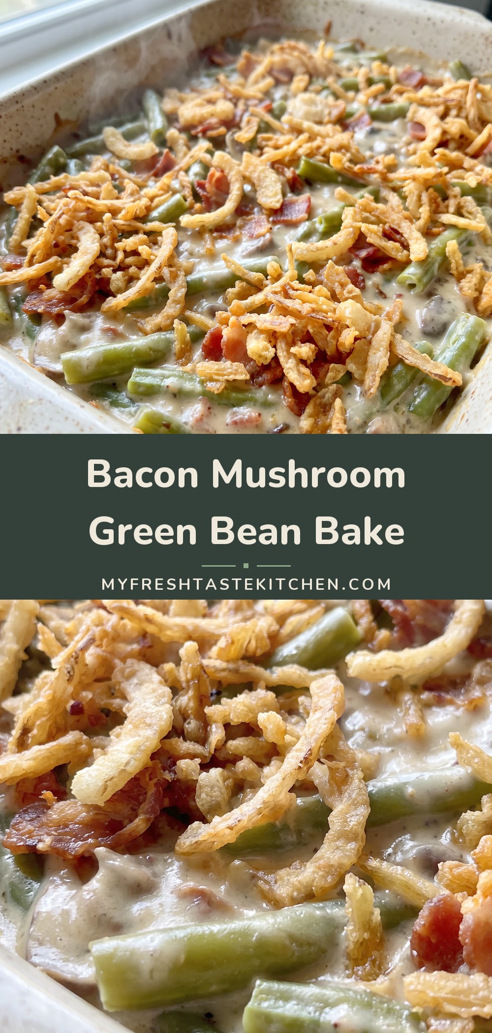 Creamy green bean casserole with bacon, mushrooms, cheese, and crispy fried onions in a golden crust.