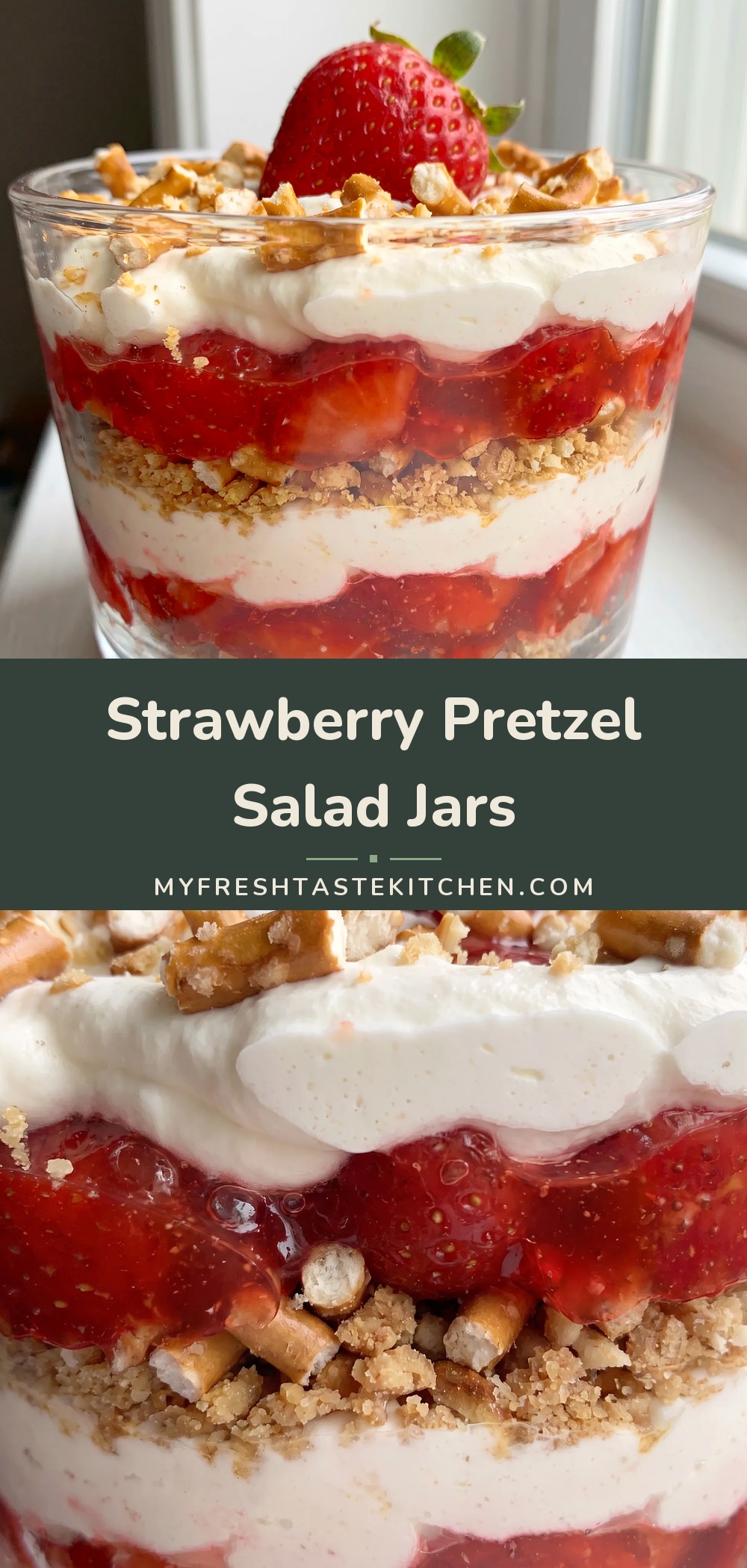 Layered jars of crushed pretzels, red strawberry pie filling, fluffy cream, and fresh strawberry halves.